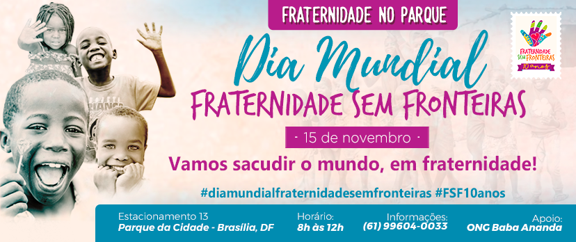 Você está visualizando atualmente “Fraternidade sem Fronteiras no Parque” convida brasiliense para o olhar solidário com o outro