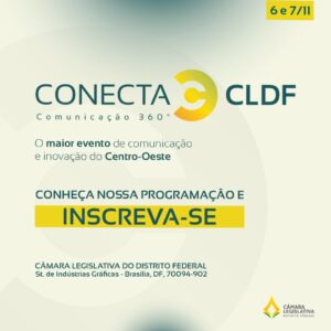 Leia mais sobre o artigo Câmara Legislativa anuncia programação completa do Conecta CLDF